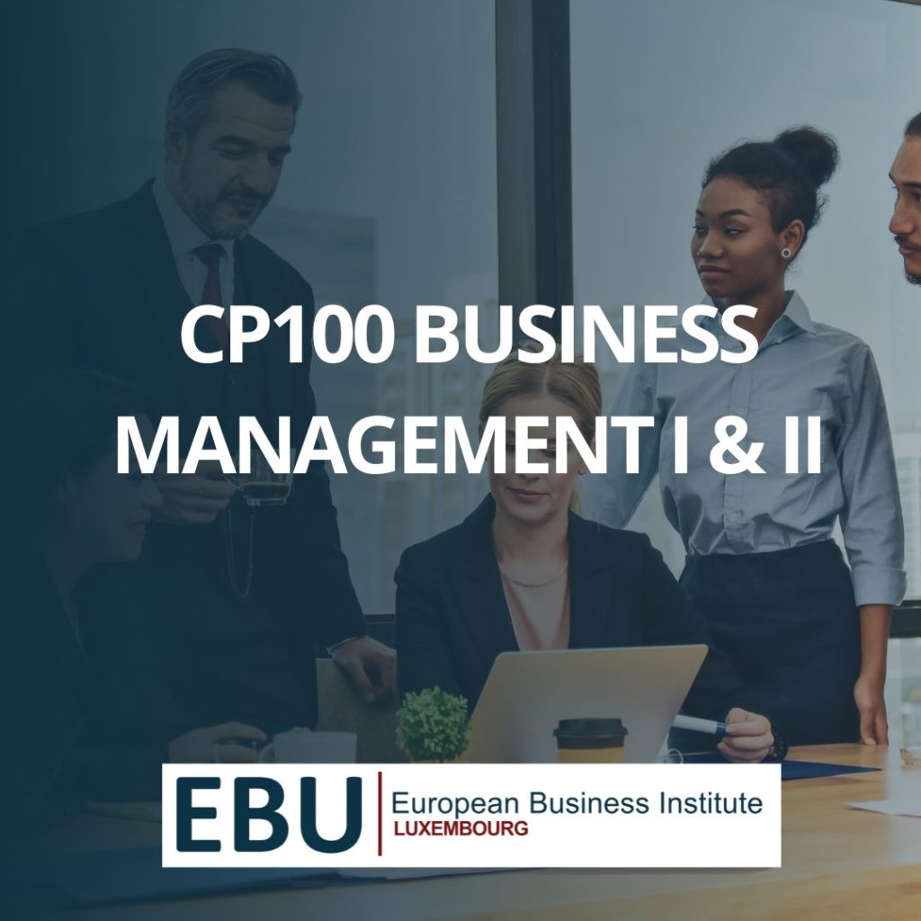 Course image for CP100 Business Management I & II by European Business Institute Luxembourg. 